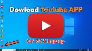 How to download Youtube App on pc Laptop [upl. by Jasmine]