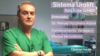 Entrevista al Dr Arjona  Sistema Urolift para HBP funcionamiento ventajas y efectos secundarios [upl. by Latin]