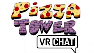 Pizza Tower Intro but in VrChat [upl. by Nobel]