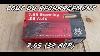 PRESENTATION ET COUT DU RECHARGEMENT 765 BROWNING 32ACP [upl. by Melone]