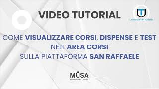 Tutorial Come visualizzare Dispense Corsi e Test  Università San Raffaele  Musa Formazione [upl. by Rimma127]