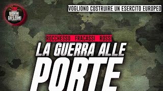 La GUERRA alle PORTE  Fracassi Rossi Rocchesso [upl. by Peh153]