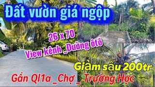 LONG ĐỊNH  CHỦ NGỘP GIẢM GIÁ BÁN 1921m2 ĐẤT VƯỜN VIEW KÊNH GẦN CHỢ Ql1a SỔ HỒNG [upl. by Onurb898]