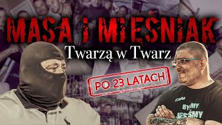 MASA i MIĘŚNIAK 1  Twarzą W Twarz  PO 23 LATACH  część 1  Historia Pruszkowa [upl. by Werd672]