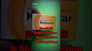 Ketostar Soap Review Ketoconazole cetrimide drug combination soap for dandruff amp skin Infection drx [upl. by Yauq]