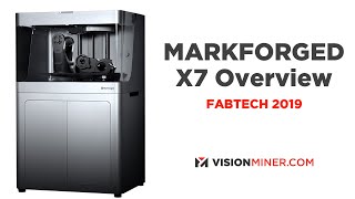 Markforged X7  Continuous Carbon Fiber Kevlar Fiberglass 3D Printer Fabtech 2019 Overview [upl. by Coats]