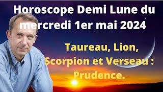 Horoscope demi lune du mercredi 1er mai 2024 [upl. by Schwerin359]