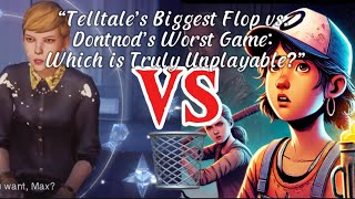 “Telltale’s Biggest Flop vs Dontnod’s Worst Game Which is Truly Unplayable” [upl. by Vookles]