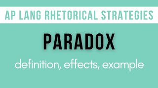 Paradox Explanation Effects Example  AP Lang Rhetorical Strategies [upl. by Anoy]