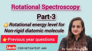 nonrigid diatomic moleculeprevious year questionsRotational spectroscopyPhysical Spectroscopy [upl. by Olag383]