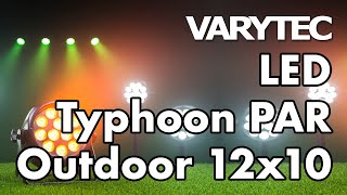 Varytec LED Typhoon PAR Outdoor 12x10 bringing noiseless light outdoors [upl. by Malo]