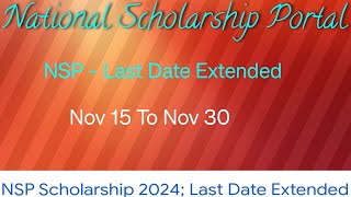 NSP  NATIONAL SCHOLARSHIP PORTAL LAST DATE Extended [upl. by Yardna]