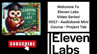 Eleven Labs Audiobook Project Tab Its Easy Actually [upl. by Naiviv]