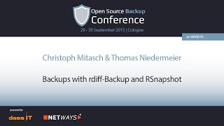 OSBConf 2015  Backups with rdiff backup and rsnapshot by Chirstoph Mitasch amp Thomas Niedermeier [upl. by Nyssa]