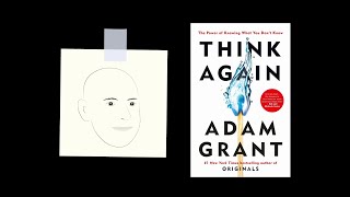 THINK AGAIN by Adam Grant  Core Message [upl. by Sabu]