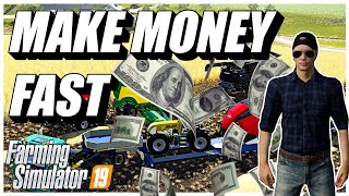 TOP 5 WAYS TO GET MONEY FAST IN FARMING SIMULATOR 19 [upl. by Kristin]