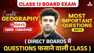 Class 12 Geography  Most Important Question for Board Exam 2025 By Yash Sir  Day 2  CBSE Class 12 [upl. by Siurtemed]