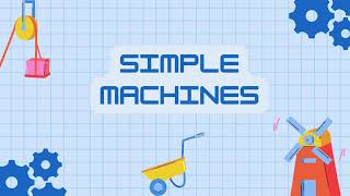 simple machines [upl. by Lorinda]