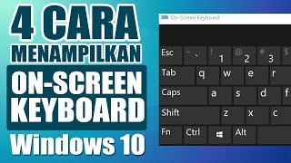 4 Cara Cepat Menampilkan Keyboard Layar di Windows 10 [upl. by Publus]