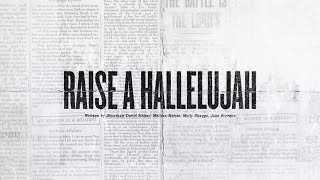 Raise A Hallelujah Official Lyric Video  Bethel Music Jonathan amp Melissa Helser  VICTORY [upl. by Negaet800]