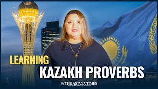 Learning Kazakh Proverbs  Kazakh Language in 3 minutes [upl. by Tnarb153]