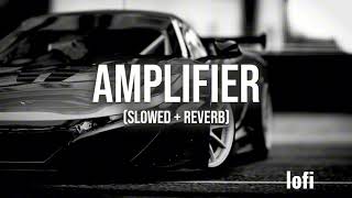 AMPLIFIER SONG SlowedReverbImran khan lofi trending [upl. by Anilef806]