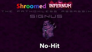 Shroomed Infernum Signus Envoy of The Devourer NoHit [upl. by Nwonknu]