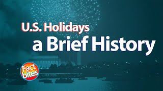 History of Holidays in the United States [upl. by Thora43]