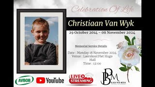 In Loving Memory Of Christiaan Van Wyk [upl. by Palocz162]