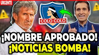 🚨💣 ¡BOMBAZO ¡LLEGAN MÁS REFUERZOS ¡CONFIRMADO ¡MIRA ESTO ULTIMAS NOTICIAS COLO COLO HOY [upl. by Isaacs]