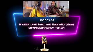 Podcast  A Deep Dive Into the Lido DAO DAO Cryptocurrency Token [upl. by Carlton216]