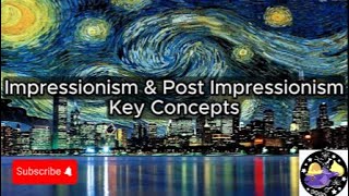 Impressionism amp Post Impressionism Art  Lesson Overview Key Concepts Discussion Study Tool  Audio [upl. by Naryb]