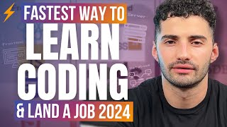 FASTEST Way to Learn Coding and ACTUALLY Get a Job in 2024  Full Holistic Guide [upl. by Mauri]