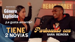 Parkeando con Sara Reinosa  Nerry Money  Podcast  Episodio 07 [upl. by Urbannai646]