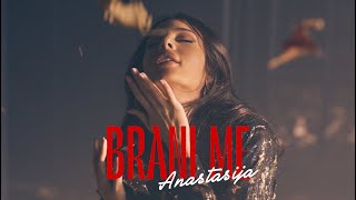 ANASTASIJA  BRANI ME OFFICIAL VIDEO [upl. by Assetak]