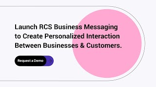 Launch RCS Business Messaging to create personalized interaction between businesses and customers [upl. by Leshia]