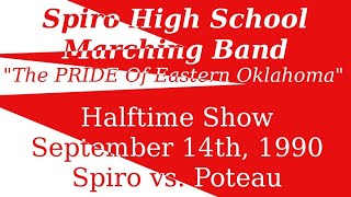 Spiro High School Marching Band  September 14th 1990 Halftime Show [upl. by Ahsenom102]