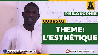 PHILOSOPHIE TERMINALE  COURS 03  LESTHÉTIQUE [upl. by Ethelyn]