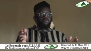 Khoutbah du 14 03 2014 Le Repentir vers Allaah par Dr Mouhammad Ahmad LO [upl. by Everrs259]