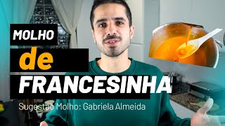 RECEITA MOLHO DE FRANCESINHA  MOLHO RÁPIDO EPISÓDIO 1 [upl. by Fuller]