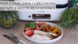 Grillowana pierś z kurczaka i bataty z multigrilla Kuvings [upl. by Seka]