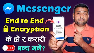 What Is Messenger EndtoEnd Encryption In Nepali Turn Off End Or Enable End To End Encryption 2024 [upl. by Benedict387]