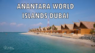 INCREDIBLE Resort in Dubai ANANTARA WORLD ISLANDS Dubai [upl. by Vola]