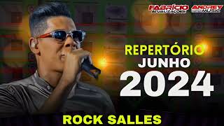 ROCK SALLES • REPERTÓRIO NOVO JUNHO 2024  SÃO JOÃO DO ROCK SALLES 2024 • Fabrício atualizações [upl. by Chadabe446]