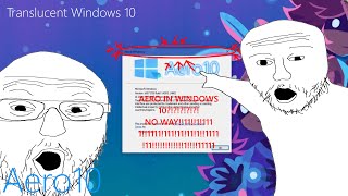 Aero10  Translucent Windows 10 [upl. by Naruq178]