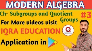 CHAPTER SUBGROUPS AND QUOTIENT GROUPS  MODERN ALGEBRA  BSc  BA  PART 3 [upl. by Demaria]