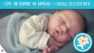 Far addormentare il bambino i consigli dellostetrica [upl. by Abixah]