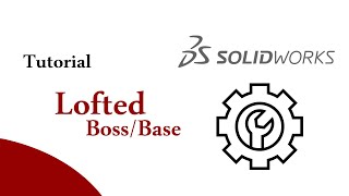 Lofted BossBase  SolidWorks Tutorial [upl. by Erasmus71]