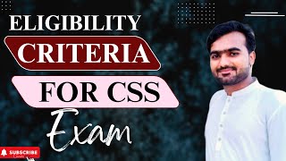 Eligibility Criteria for CSS exam  Age limit  Educational requirement  Nationality  No of attemp [upl. by Turnheim]