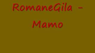 RomaneGila  Mamo [upl. by Pinkham]